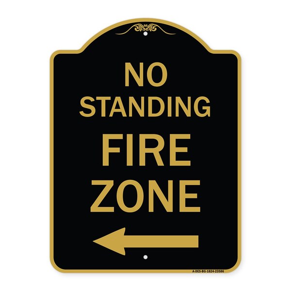 No Standing Fire Zone W/ Left Arrow, Black & Gold Aluminum Sign, 18" x 24", BG-1824-23586